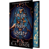 The Wren in the Holly Library (Deluxe Limited Edition): An Enemies-To-Lovers Romantasy in a Post-Monster-War New York City - Hardcover