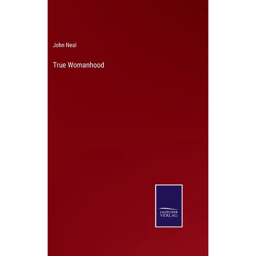 True Womanhood - Hardcover