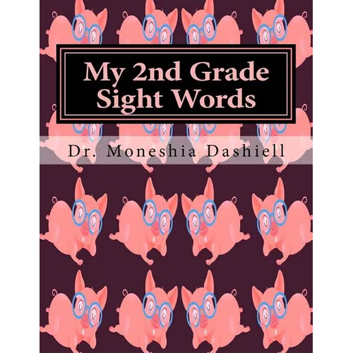 My 2nd Grade Sight Words: My 2nd Grade Sight Words - Paperback
