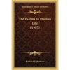 The Psalms In Human Life (1907) - Paperback