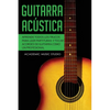 Guitarra acústica: Aprende todos los trucos para leer partituras y tocar acordes de guitarra como un profesional - Paperback