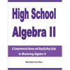 High School Algebra II: A Comprehensive Review and Step-by-Step Guide to Mastering Algebra II - Paperback