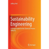 Sustainability Engineering: A Design Guide for the Chemical Process Industry - Paperback