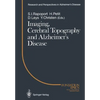 Imaging, Cerebral Topography and Alzheimer's Disease - Paperback
