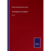 The Ballads of Scotland: Vol. II - Paperback