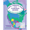 North American Maps for Curious Minds: 100 New Ways to See the Continent - Hardcover
