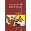 From Symbolism to Socialist Realism: A Reader - Hardcover