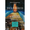 Delivered Out of Empire: Pivotal Moments in the Book of Exodus, Part One - Paperback
