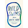 Wild Swims: Stories - Paperback