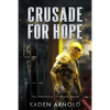 Crusade for Hope - Paperback