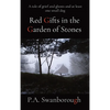 Red Gifts in the Garden of Stones: A tale of grief and ghosts and at least one small dog - Hardcover