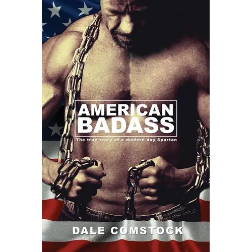American Badass: The true story of a modern day Spartan - Paperback