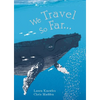 We Travel So Far - Hardcover