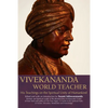 Vivekananda, World Teacher: His Teachings on the Spiritual Unity of Humankind - Hardcover
