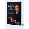 Larry Fink The CEO Of BlackRock: Reshaping Finance: The Larry Fink Legacy" A Visionary's Impact on Responsible Investing, Global Markets, and Sustaina - Paperback