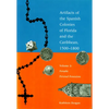 Artifacts of the Spanish Colonies of Florida and the Caribbean, 1500-1800: Volume 2: Portable Personal Possessions - Paperback
