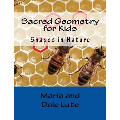 Sacred Geometry for Kids: Shapes in Nature - Paperback