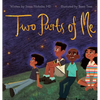 Two Parts of Me: I Am More Than My Body - Hardcover