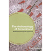 The Archaeology of Personhood: An Anthropological Approach - Paperback