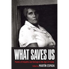 What Saves Us: Poems of Empathy and Outrage in the Age of Trump - Paperback