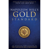 Napoleon Hill's Gold Standard: An Official Publication of the Napoleon Hill Foundation(r) - Paperback