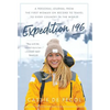 Expedition 196: A Personal Journal from the First Woman on Record to Travel to Every Country in the World - Hardcover