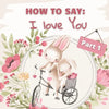 How to Say I Love You? Part 1: How Animals Say I Love You in Different Languages for Valentines Day - Paperback