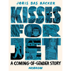 Kisses for Jet: A Coming-Of-Gender Story - Paperback