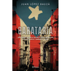 Barataria: Una Reinterpretación Moderna del Qijote / Barataria: A Modern-Day Retelling of Don Quixote - Paperback
