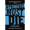Prettyboy Must Die - Paperback