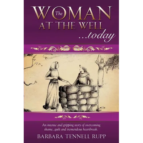 The Woman at the Well...Today - Paperback
