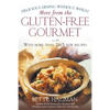 More from the Gluten-Free Gourmet: Delicious Dining Without Wheat - Paperback