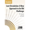 Lost Circulation: A New Approach to An Old Challenge - Paperback
