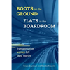 Boots on the Ground, Flats in the Boardroom: Transportation Women Tell Their Stories - Paperback
