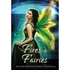 Fires & Fairies - Hardcover