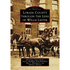 Lorain County Through the Lens of Willis Leiter - Paperback