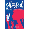 Ghosted: Dating & Other Paramoural Experiences - Paperback