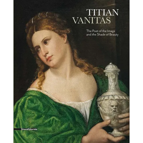 Titian: Vanitas: The Poet of the Image and the Shade of Beauty - Paperback