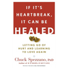 If It's Heartbreak, It Can Be Healed: Letting Go of Hurt and Learning to Love Again - Paperback