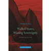 Walled States, Waning Sovereignty - Paperback