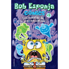 Bob Esponja 3 Los Cuentos de la Piña Encantada / Spongebob 3 Tales from the Haunted Pineapple = Spongebob Comics: Book 3: Tales from the Haunted Pinea - Paperback