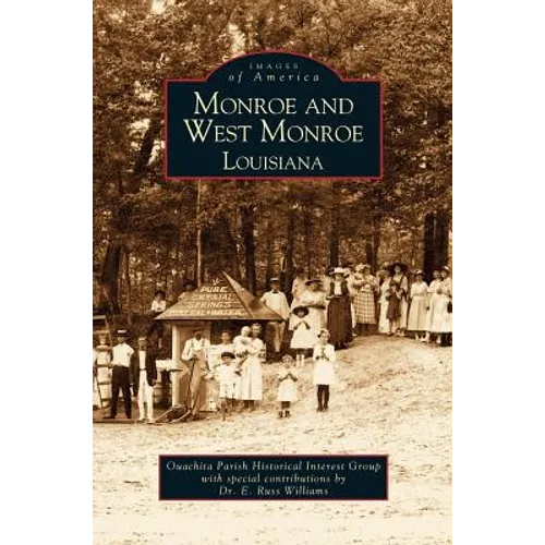 Monroe and West Monroe, Louisiana - Hardcover