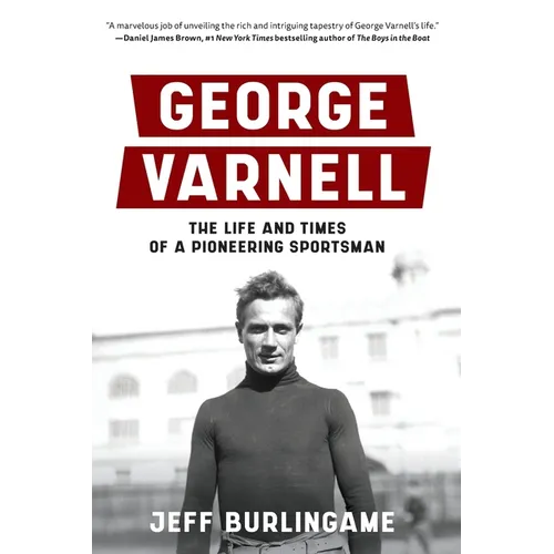 George Varnell: The Life and Times of a Pioneering Sportsman - Paperback