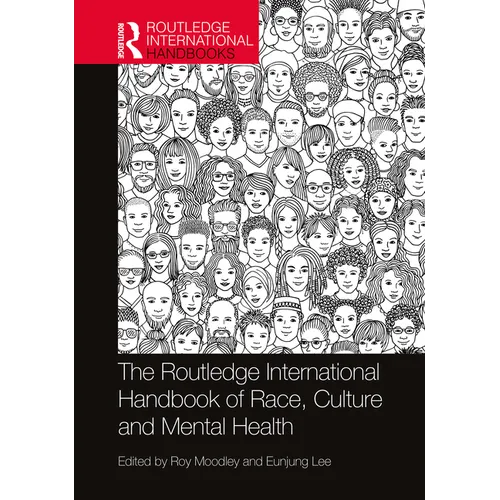 The Routledge International Handbook of Race, Culture and Mental Health - Paperback