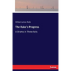 The Rake's Progress: A Drama in Three Acts - Paperback