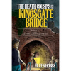 The Heath Cousins and the Kingsgate Bridge: Book 2 in the Heath Cousins Series - Paperback