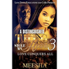 A Distinguished Thug Stole My Heart 3: Love Conquers All - Paperback