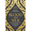 Blood and Silk: Power and Conflict in Modern Southeast Asia - Paperback
