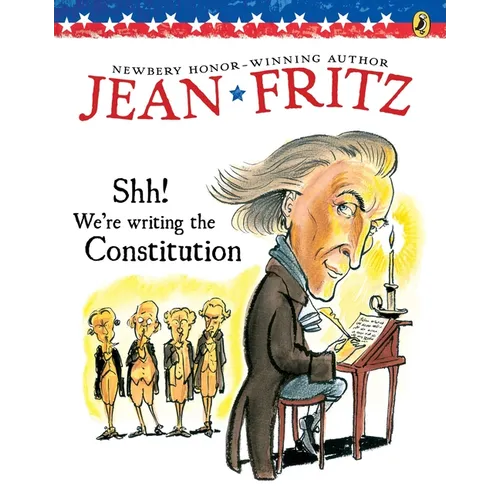 Shh! We're Writing the Constitution - Paperback