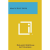 Man's Best Hope - Paperback